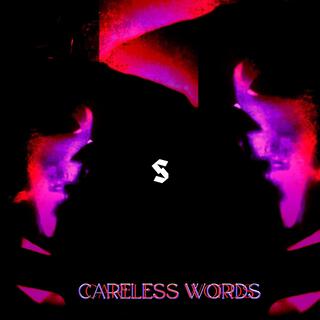 Careless words