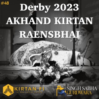 Derby Akhand Kirtan Raensbhai 2023 (KF48)