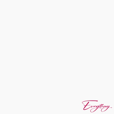 Everything ft. Tre Kent | Boomplay Music