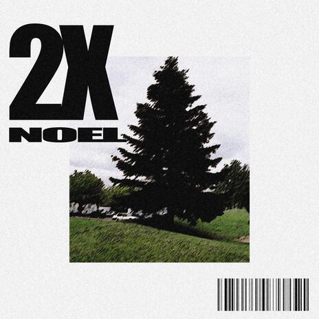 2xNOËL | Boomplay Music