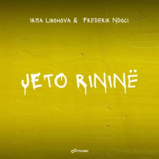 Jeto Rinine ft. Frederik Ndoci lyrics | Boomplay Music