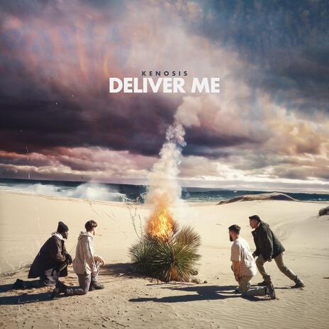 Deliver Me | Boomplay Music