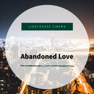 Abandoned Love