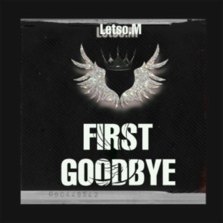 First Goodbyes