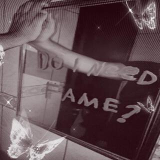 Do I Need Fame? (Speed Up) lyrics | Boomplay Music