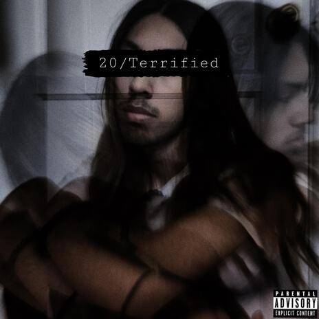 20/Terrified | Boomplay Music