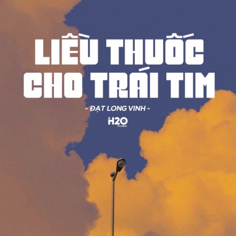 Liều Thuốc Cho Trái Tim (Lofi Ver.) ft. H2O Music