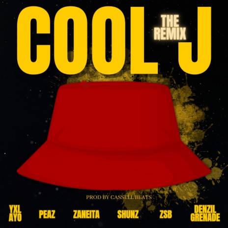 Cool J (Shunz, YXL Ayo, Zaneita, ZSB & Peaz Remix) ft. Shunz, YXL Ayo, Zaneita, ZSB & Peaz | Boomplay Music