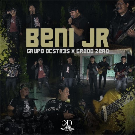 Beni JR (En Vivo) ft. Grupo Grado Zero & KD Music | Boomplay Music