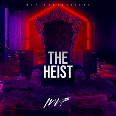 The Heist | Boomplay Music