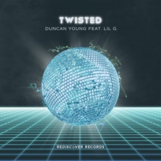 Twisted ft. lil g. lyrics | Boomplay Music