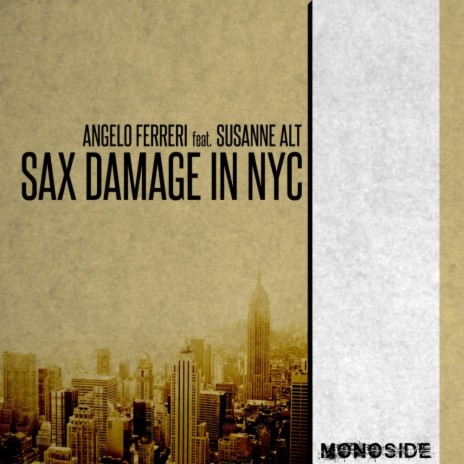 Sax Damage In NYC (Upper East Side Mix - Radio Edit) ft. Susanne Alt