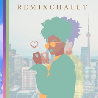 REMIXCHALET