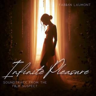 Infinite Pleasure (Soundtrack From The Film Suspect)