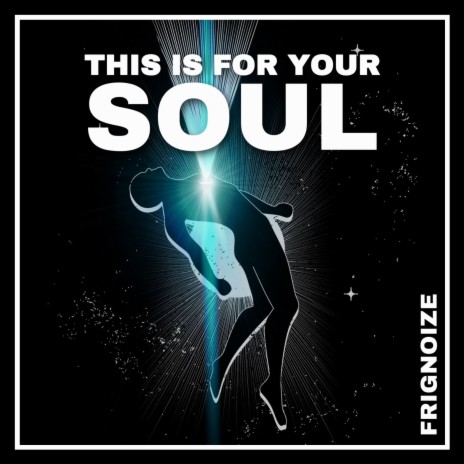 This Is For Your Soul (Club Version) | Boomplay Music