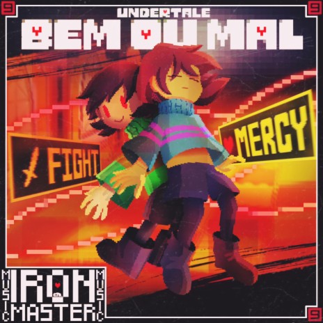 Iron Master - Bem ou Mal, Frisk e Chara (Undertale) MP3 Download & Lyrics