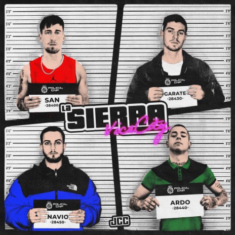 La Sierra Vice City ft. ARDO440, Garate, Navio KNS & JCC | Boomplay Music