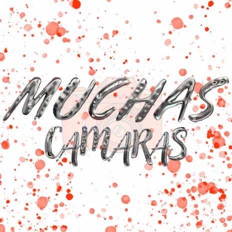 Muchas Camaras ft. Erick La R