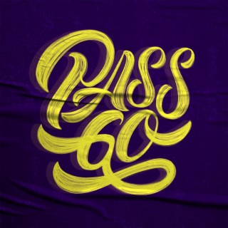 PASS GO lyrics | Boomplay Music