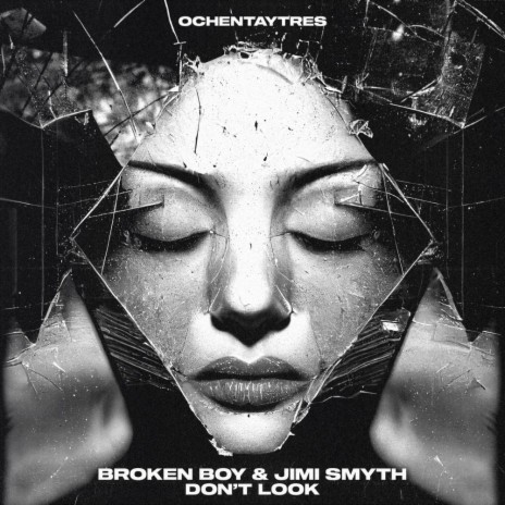 Don't Look ft. Jimi Smyth | Boomplay Music