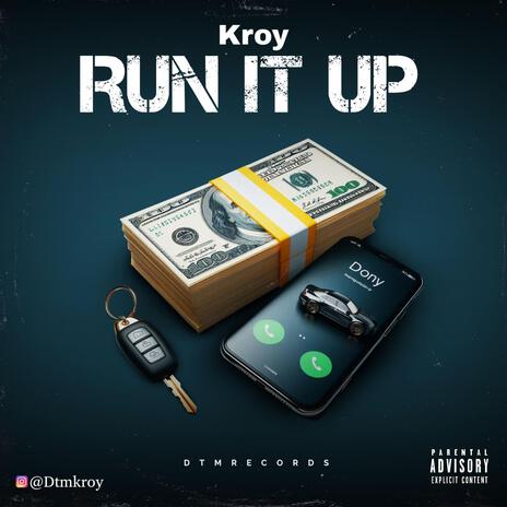 Run it up | Boomplay Music