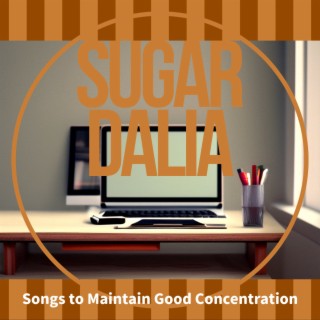 Songs to Maintain Good Concentration