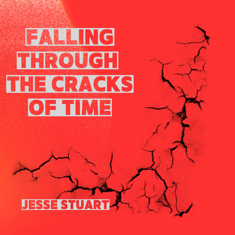 Falling Through The Cracks Of Time | Boomplay Music