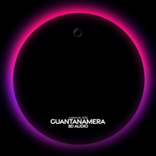 guantanamera (she's hot) (8d audio)