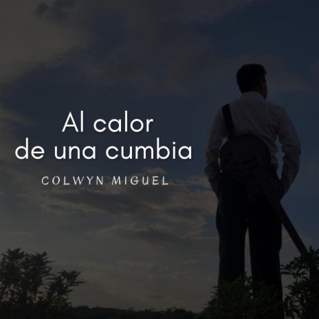 Al calor de una cumbia | Boomplay Music