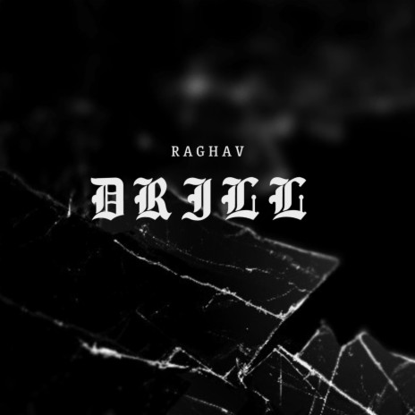RaghavDrill | Boomplay Music