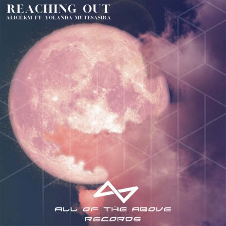 Reaching Out (AOTA Extended Remix) ft. Yolanda Mutesasira | Boomplay Music