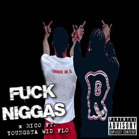 Fuck Niggas ft. Youngsta Wid Flo | Boomplay Music