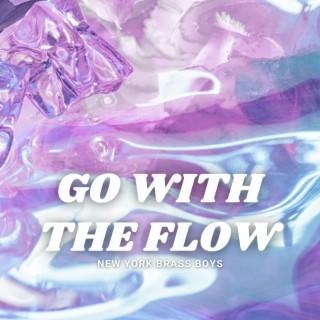 Go With The Flow