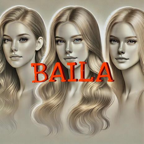 BAiLA | Boomplay Music