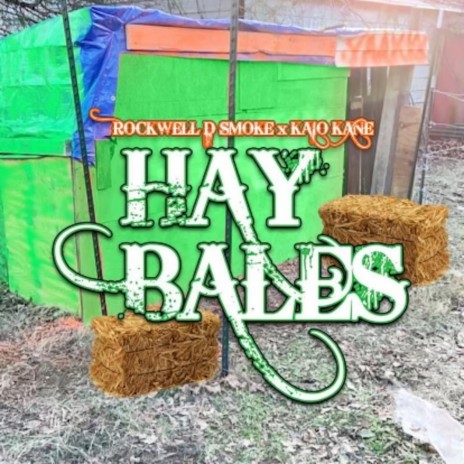 Hay Bales ft. Kaio Kane | Boomplay Music