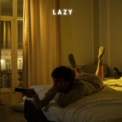 Lazy | Boomplay Music