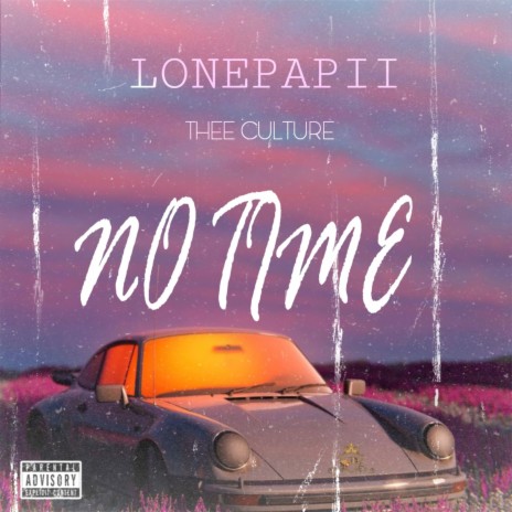 No time ft. Thee Culture | Boomplay Music