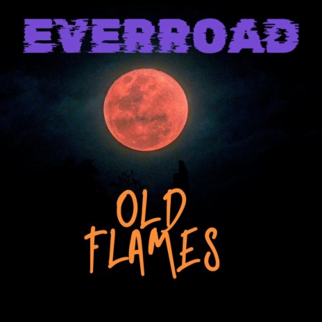Old Flames | Boomplay Music