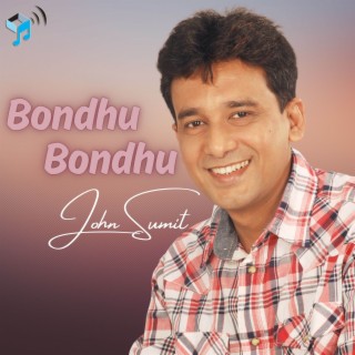 Bondhu Bondhu