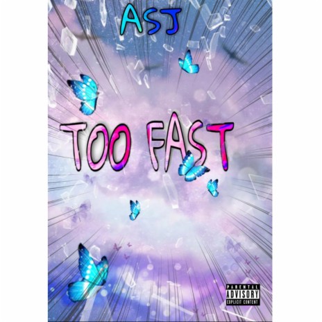 Too Fast | Boomplay Music