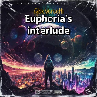 Euphoria's interlude