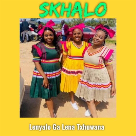 Lenyalo Ga Lena Txhuwana | Boomplay Music