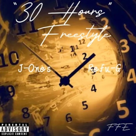 30 Hours Freestyle (Remix Version) ft. Refu-G & Fam Boyz | Boomplay Music
