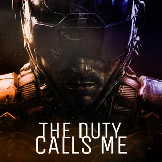 The Duty Calls Me