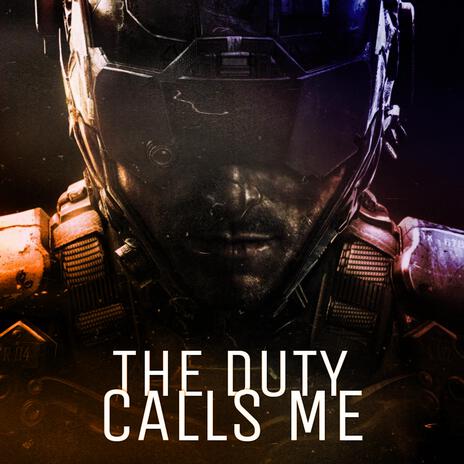 The Duty Calls Me | Boomplay Music