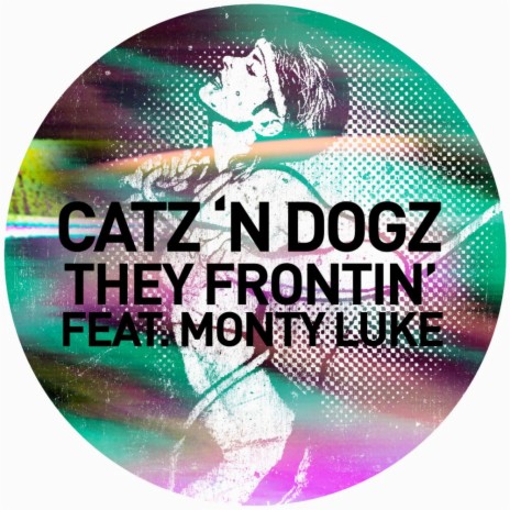 They Frontin' (XXXY Remix) ft. Monty Luke