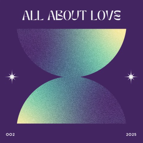 All About Love | Boomplay Music