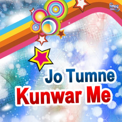 Jo Tumne Kunwar Me Kiya | Boomplay Music