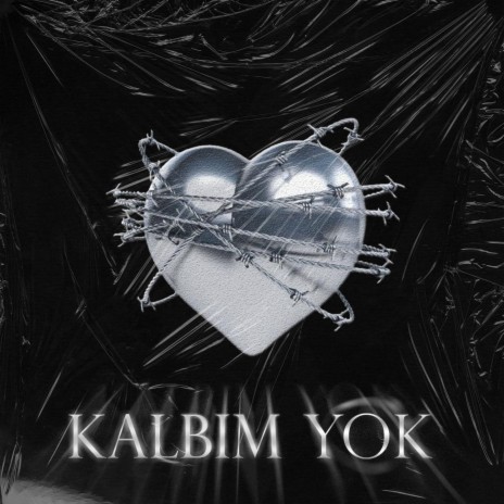 KALBİM YOK ft. Yitok | Boomplay Music