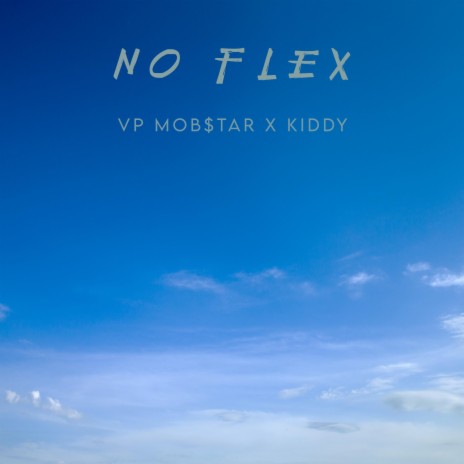 No Flex ft. Kiddy & Legion Beats | Boomplay Music